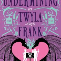 The Undermining of Twyla and Frank by Megan Bannen